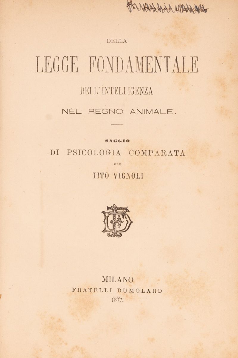 Della Legge Fondamentale Dell'intelligenza nel Regno Animale. Saggio di Psicologia Comparata per ...