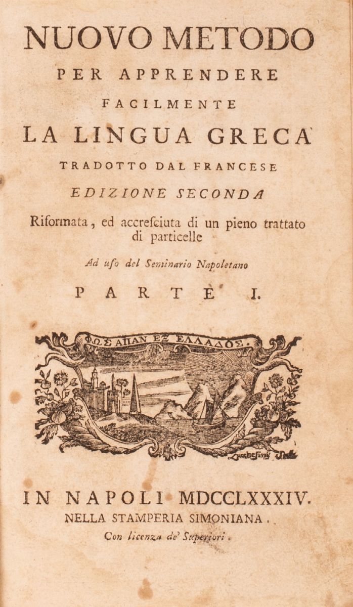 Nuovo Metodo per Apprendere Facilmente la Lingua Greca Tradotto dal Francese (edizione Seconda)
