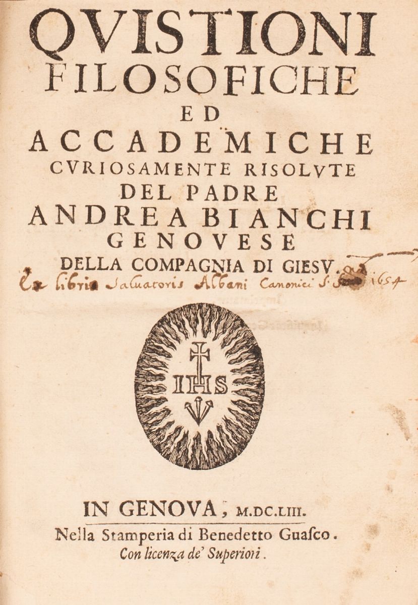 Quistioni Filosofiche ed Accademiche Curiosamente Risolute del Padre Andrea Bianchi Genovese dell...