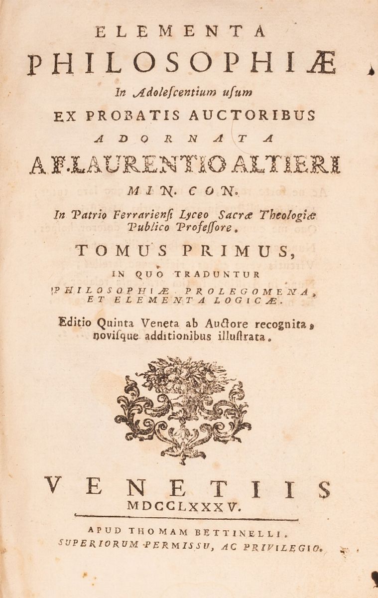 Elementa Philosophia in Adolescentium Usum Ex Probatis Auctoribus Adornata a F. Laurentio Altieri