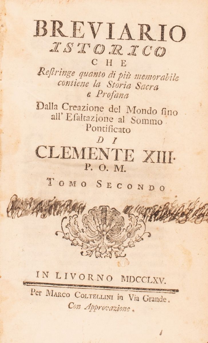 Breviario Istorico che Restringe Quanto di Più Memorabile Contiene la Storia Sacra e Profana dall...
