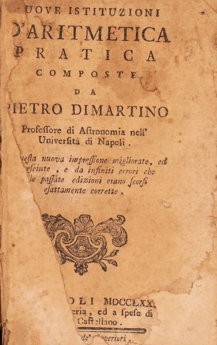 Nuove Istituzioni di Aritmetica Pratica Composte da Pietro di Martino Professore di Armonia Nell'...