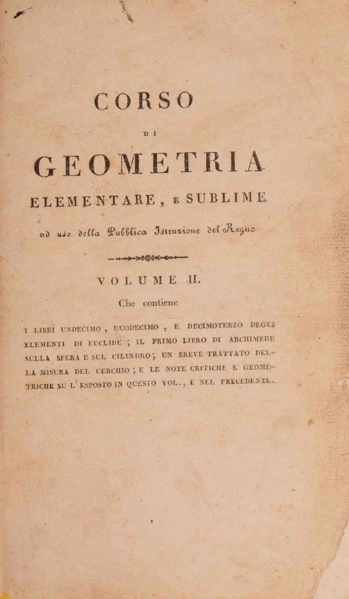 Corso di Geometria Elementare e Sublime Ad Uso della Pubblica Istruzione del Regno. Vol. II
