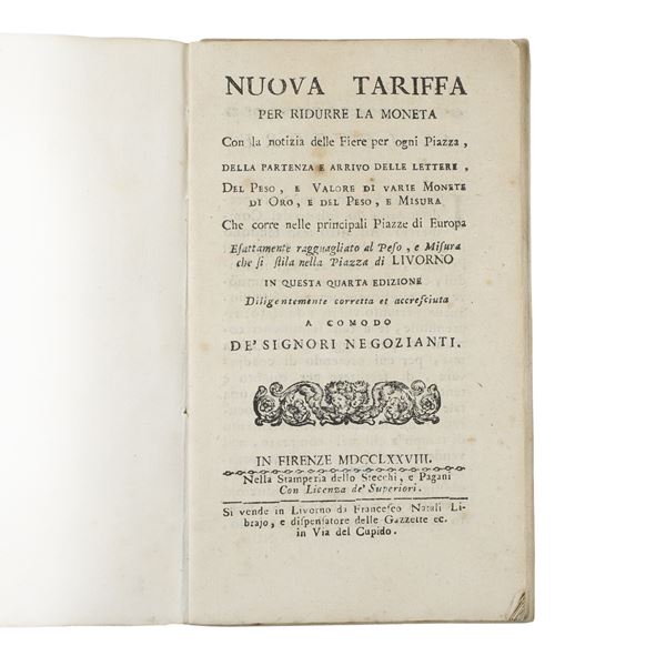 Manuale di Commercio Settecentesco ​NUOVA TARIFFA PER RIDURRE LA MONETA  - Asta DAL SOGGIORNO DI DEGAS ALLA CORTE DELLA MARCHESA RANGONI MACHIAVELLI - Gliubich Casa d'Aste