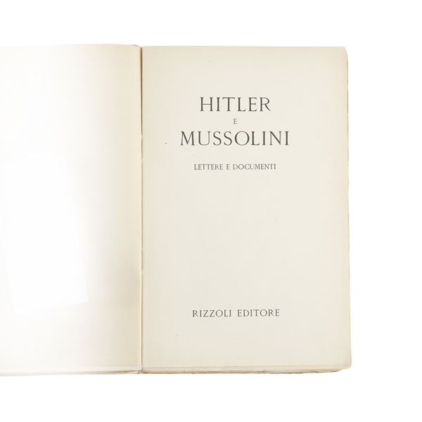 Hitler e Mussolini: Lettere e Documenti
