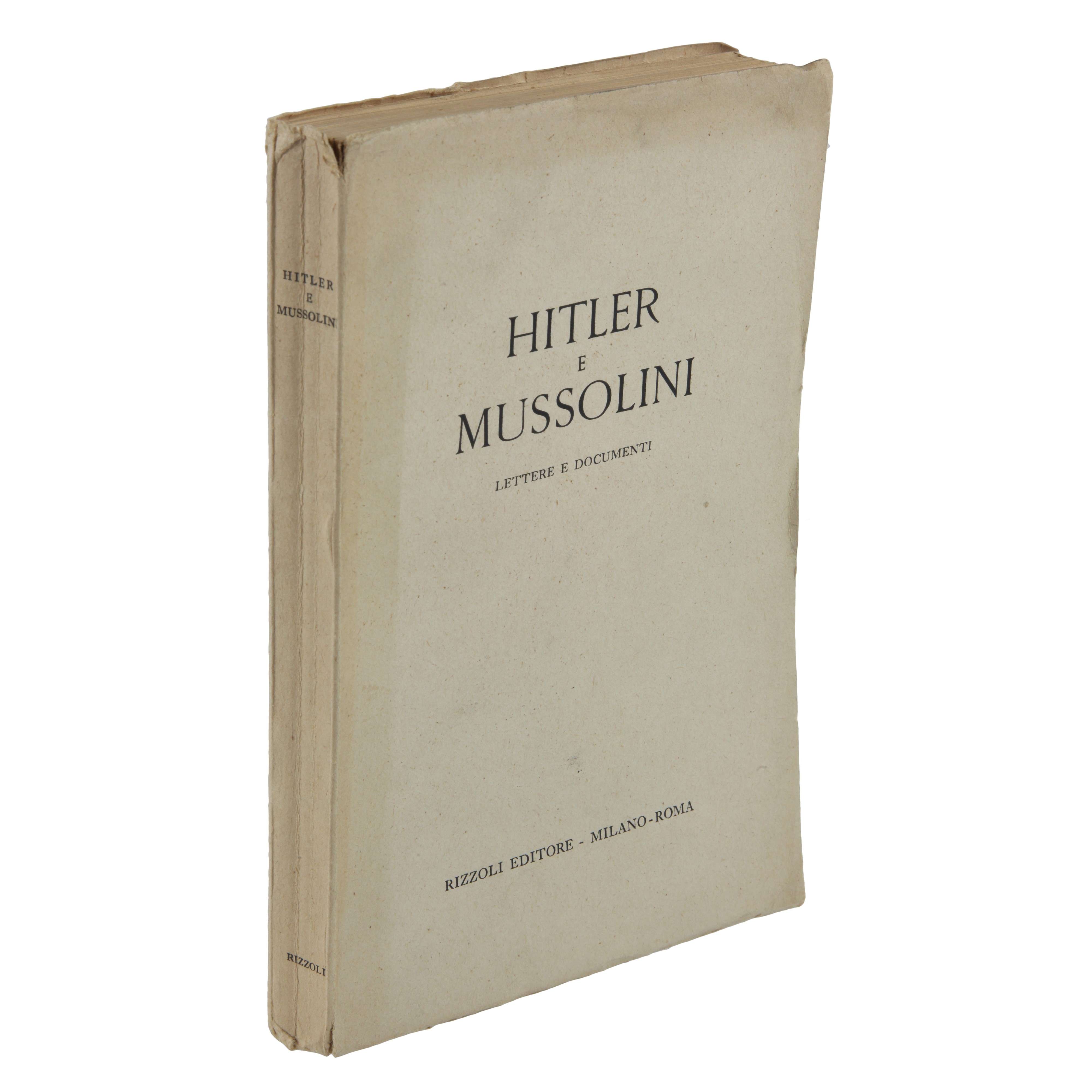 Hitler e Mussolini: Lettere e Documenti