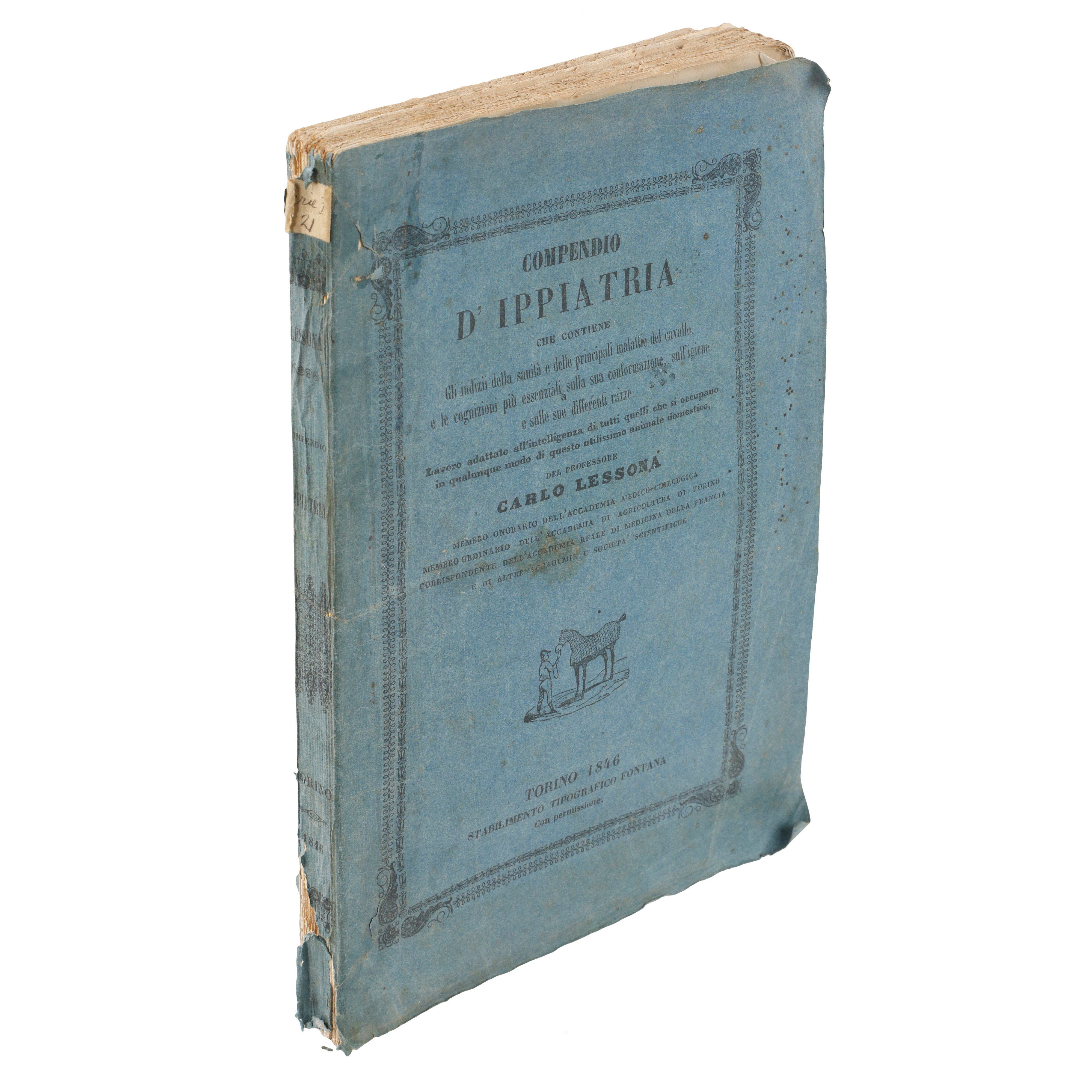 ​LESSONA, Carlo. Compendio d'Ippiatria che contiene gli indizi della sanità e delle principali ma...
