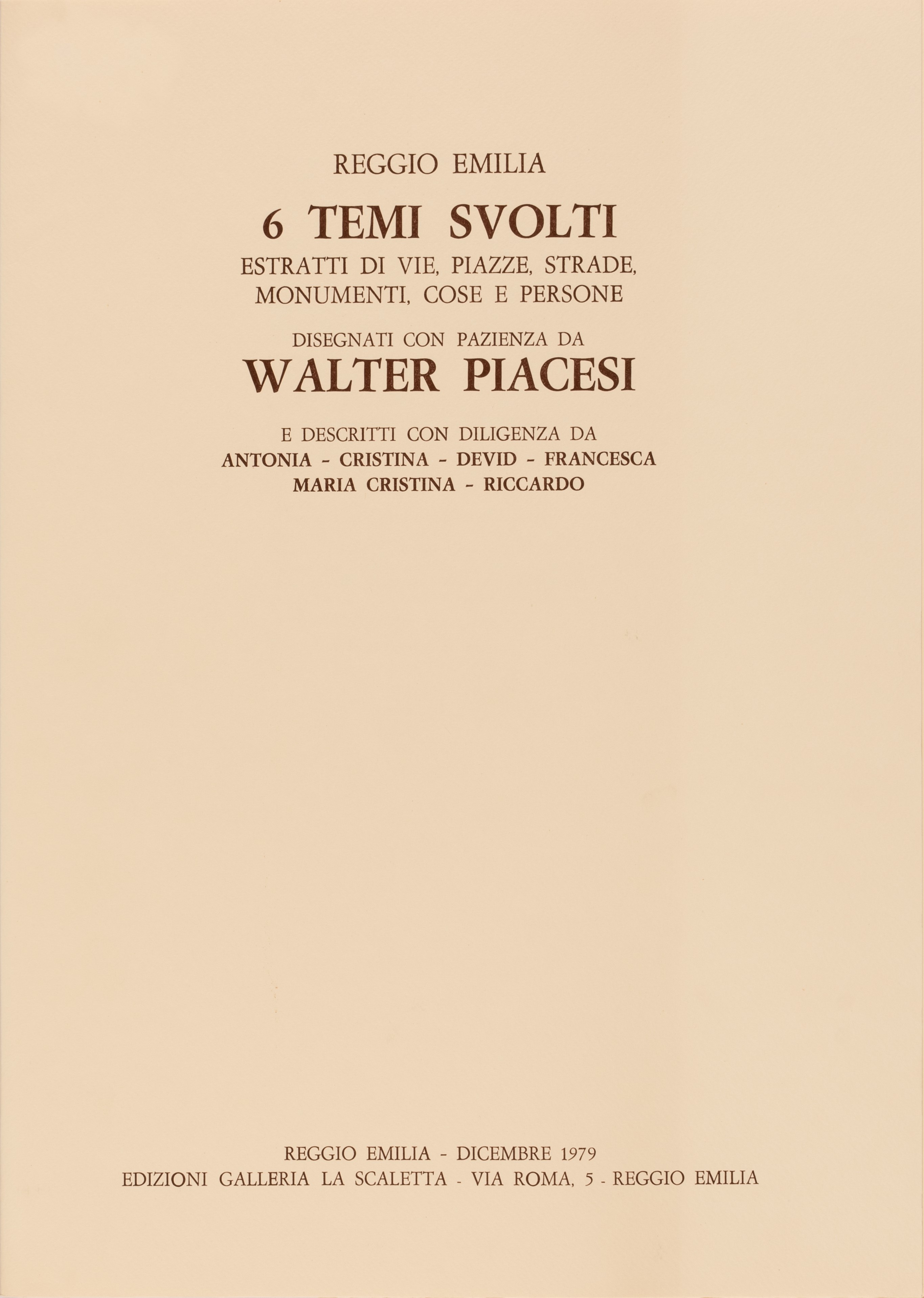 Walter Piacesi - 6 Temi Svolti - Estratti di Vie, Piazze, Strade, Monumenti, Cose e Persone