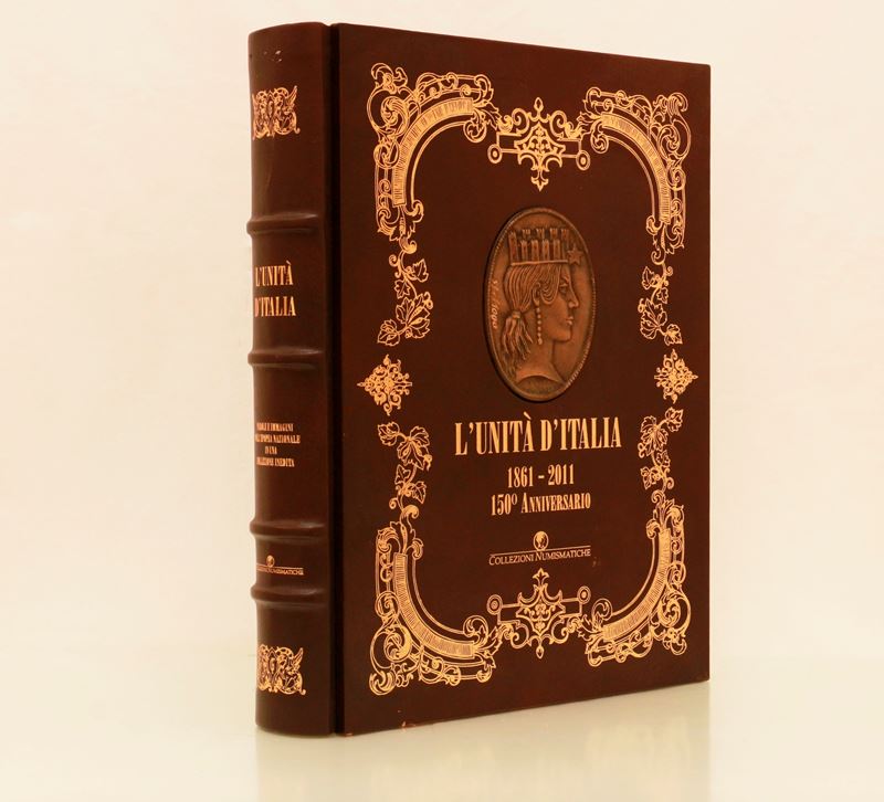 L'unità d'Italia. Parole e immagini dell'europea nazionale - Edizioni Numismatiche