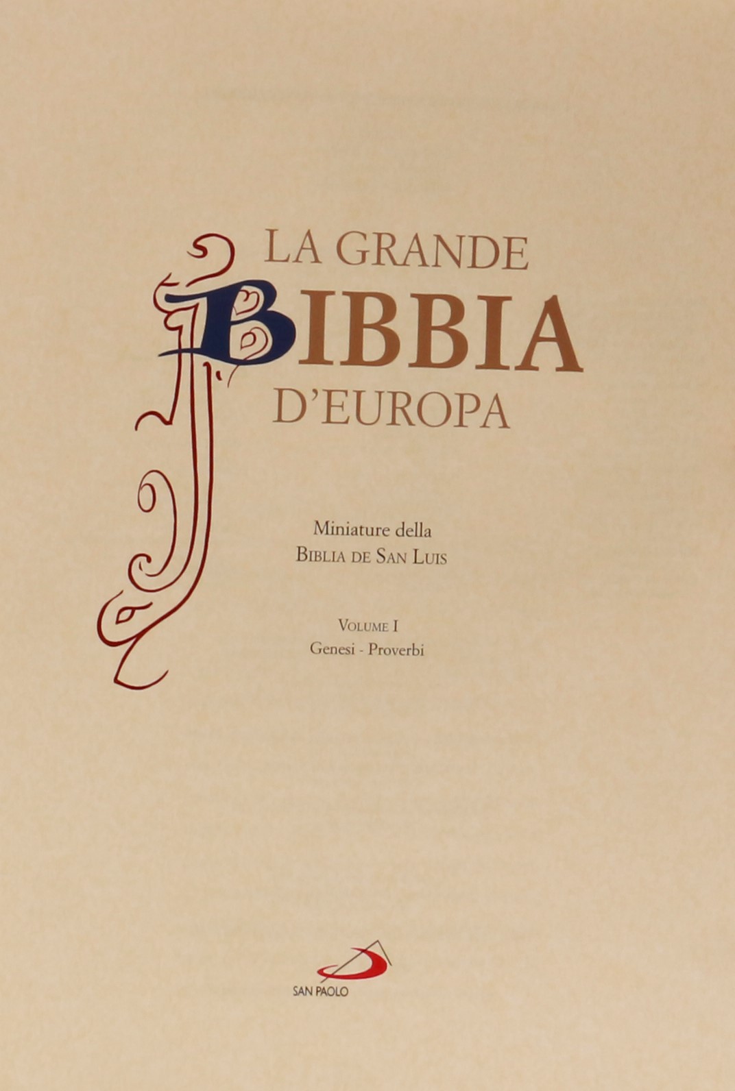 La grande Bibbia d'Europa con miniature della Biblia de San Luis