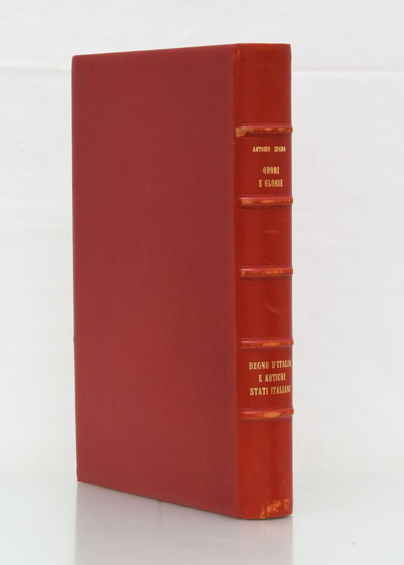 Antonio Spada. Onori e gloria. Regno d'Italia e antichi stati italiani. Istituto per la Diffusion...
