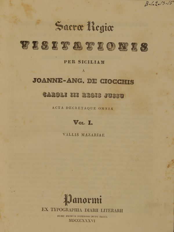 De Ciocchis, Giovanni Angelo. Sacrae Regiae Visitationis per Siciliam a Joanne-Ang. De Ciocchis Caroli III. Regis jussu acta decretaque omnia.