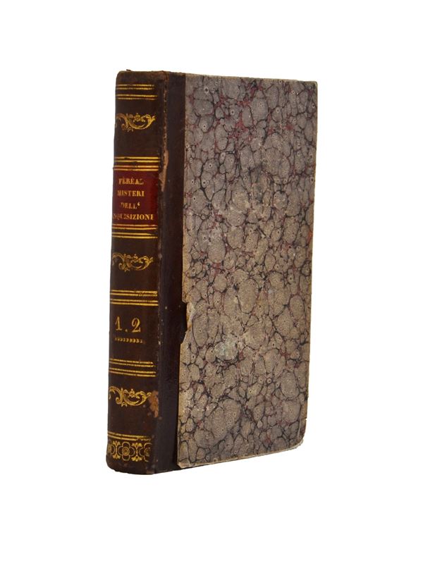 De Fereal, V. Misteri dell'Inquisizione ed altre società segrete di Spagna; con note storiche ed una introduzione di Manuel De Cuendias..