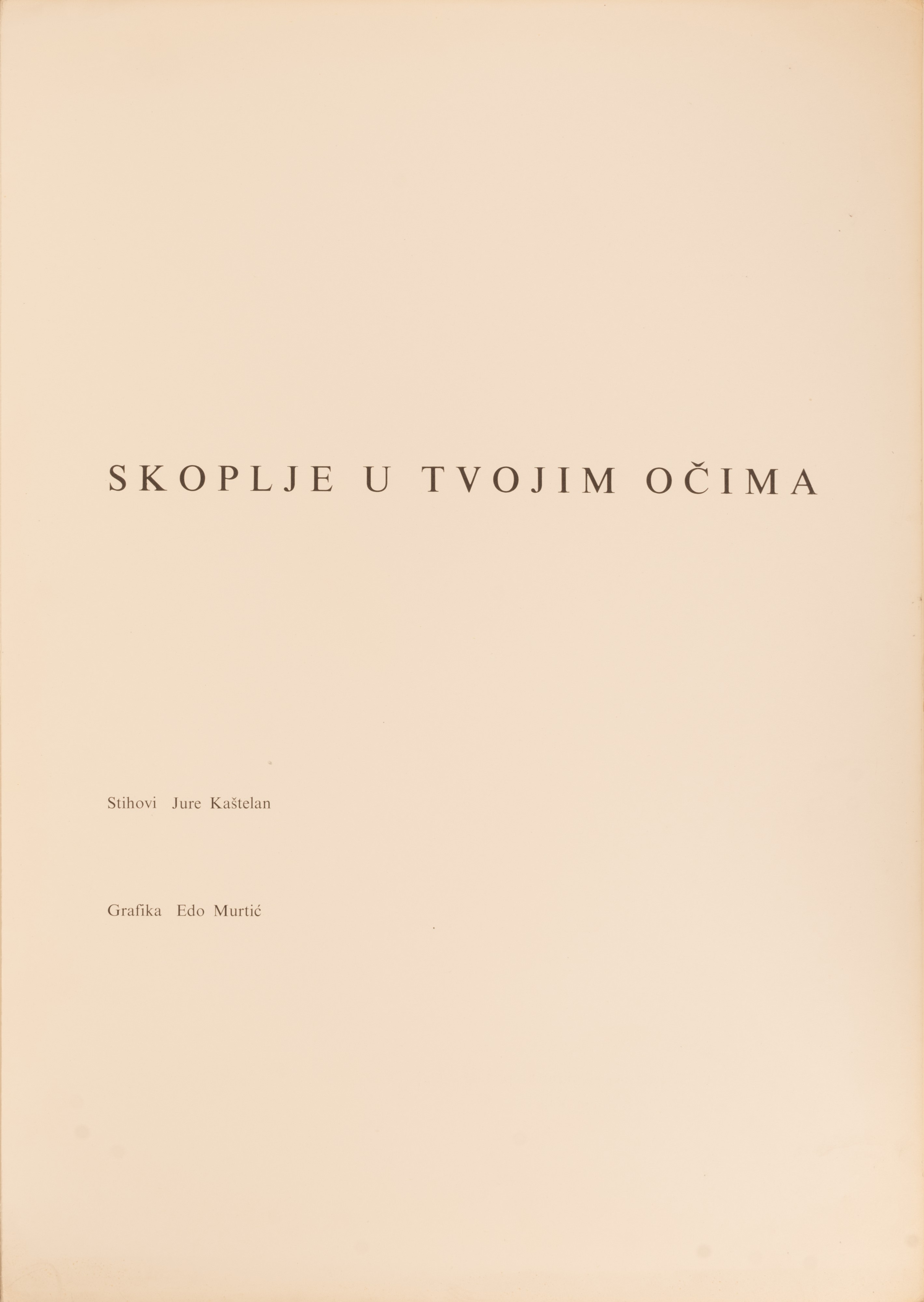 Edo Murtic - Skoplje U Tvojim Ocima