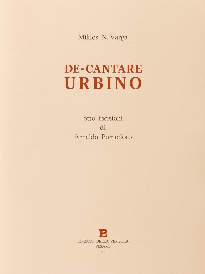 De- cantare Urbino. 72/99. Lotto composto da: Testo poetico di Miklos N.Varga e n.8 incisioni